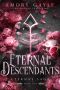 [Eternal Saga 01] • Eternal Descendants · Eternal Saga